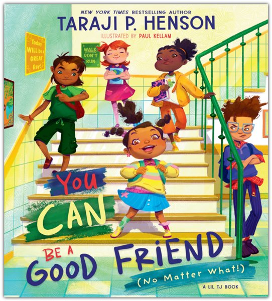 You Can Be a Good Friend (No Matter What: A Lil TJ Book