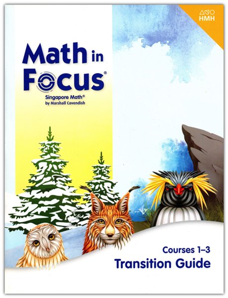 Math in Focus Transition Guide Courses 1-3 (Grades 6-8)