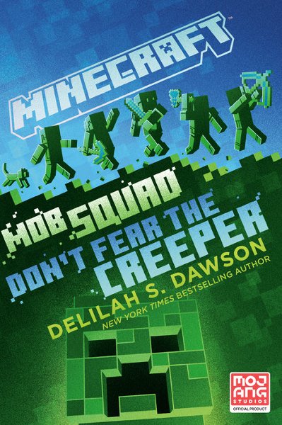 Mob Squad: No temas al Creeper, una novela oficial de Minecraft