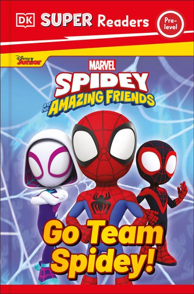 DK Super Readers Pre-Level Marvel Spidey and His Amazing Friends Go Te