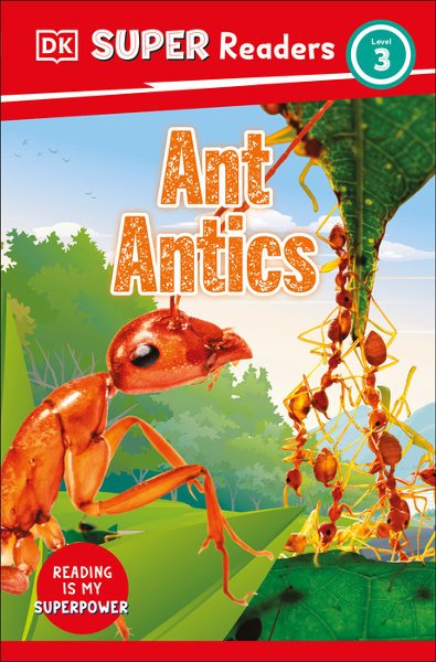 DK Super Readers Level 3 Ant Antics