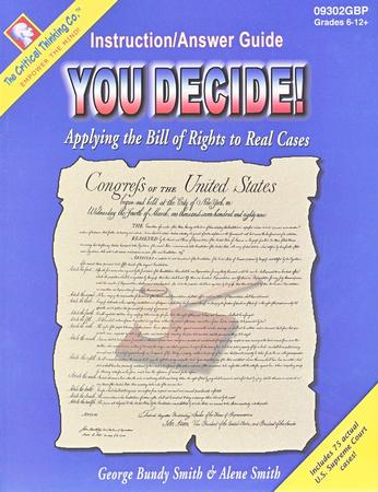 You Decide! Applying the Bill of Rights to Real Cases Grades 7-12 Teac