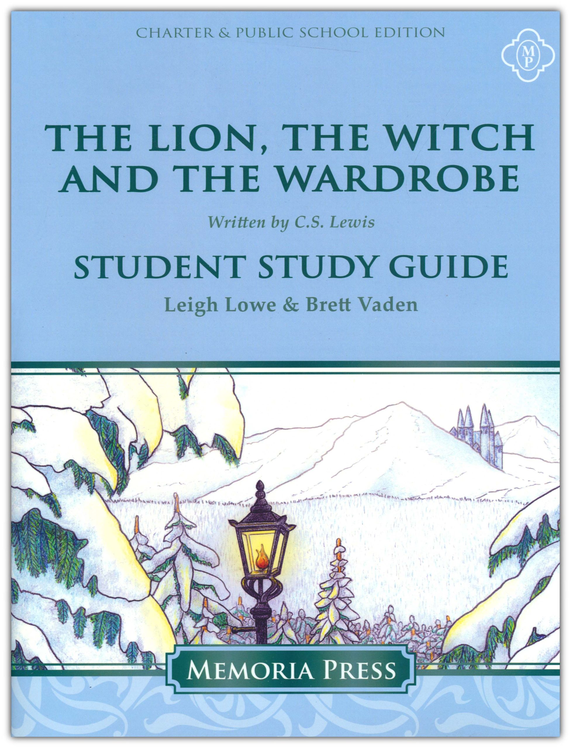 The Lion, the Witch and the Wardrobe Student Guide (Charter Version)