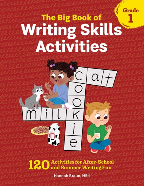 The Big Book of Writing Skills Activities, Grade 1: 120 Activities for