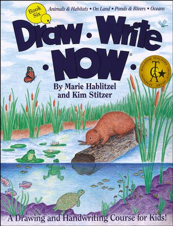 Draw Write Now, Book 6: Animals and Habitats – On Land, Ponds and Rive