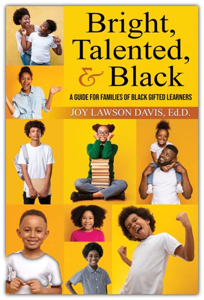 Bright, Talented, & Black: A Guide for Families of Black Gifted Learne